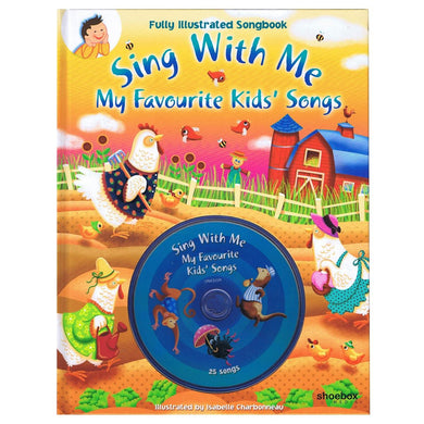 Sing With Me Fully Illustrated Songbook - My Favourite Kids' Songs with Audio Cd